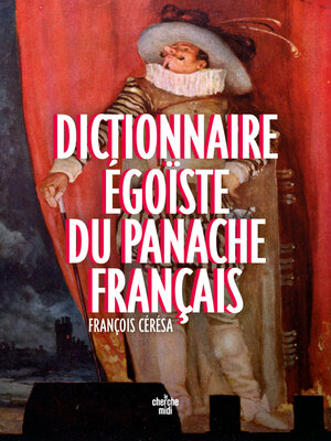 cover image of Dictionnaire égoïste du panache français